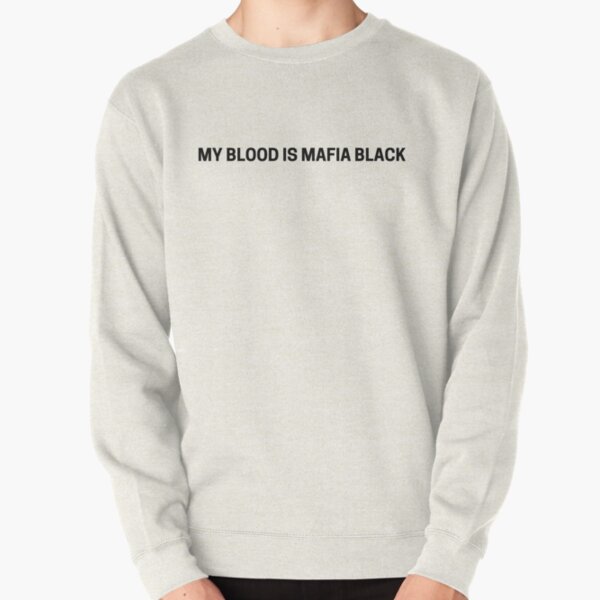 My Blood is Mafia Black Pullover Sweatshirt RB2706 product Offical bungo stray dogs Merch